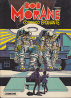 BOB MORANE "Commando épouvante"  EO  De VERNES / CORIA  Editions Du LOMBARD - Bob Morane