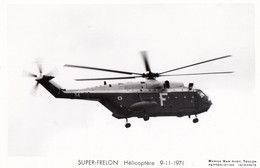 CPA (  HELICOPTERE )   SUPER FRELON  9-11-1971 (b The 4) - Helikopters