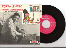 Vinyle 45T EP Tiercé Panorama Zorba Le Grec Orchestre Nike Takis  Anthony Quinn Dessin Jean Effel Avec Languette - Música De Peliculas