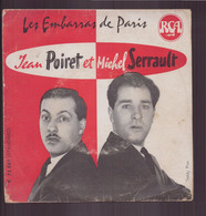 45 T Jean Poiret Et Michel Serrault " Les Embarras De Paris " - Cómica