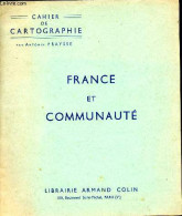 France Et Communauté - Cahier De Cartographie - FRAYSSE Anonin - 1959 - Maps/Atlas