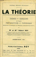 SYSTEME PREVOST-DELAUNAY, LA THEORIE, THEMES ET VERSIONS DES DEGRES PRAPARATOIRE ET THEORIQUE - ROY Mr ET Mme ROBERT - 1 - Comptabilité/Gestion