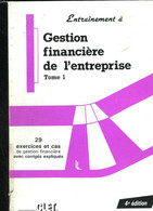 Gestion Financière De L'entreprise. Tome 1 - MAILLER J. - 1989 - Boekhouding & Beheer