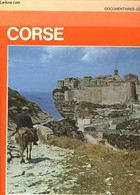 La Corse. - MAILLOT Béatrice - 1974 - Corse