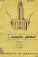 UNIVERSITE DE MONTREAL, ANNUAIRE GENERAL, 1952-53 - COLLECTIF - 1952 - Telephone Directories