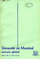 UNIVERSITE DE MONTREAL, ANNUAIRE GENERAL, 21e ANNEE, 1941-42 - COLLECTIF - 1941 - Telephone Directories