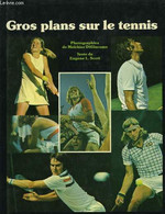 Gros Plans Sur Le Tennis - SCOTT Eugène L. - 1979 - Libros
