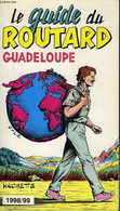 LE GUIDE DU ROUTARD 1998/99: GUADELOUPE - COLLECTIF - 1997 - Outre-Mer