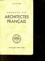 ANNUAIRE DES ARCHITECTES FRANCAIS - 31° ANNEE - COLLECTIF - 1956 - Telephone Directories