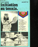 INITIATION AU TENNIS - GIRBAS JEAN - 1979 - Libros