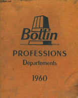 Bottin 1960. Professions - Départements. - DIDOT-BOTTIN - 1960 - Telephone Directories
