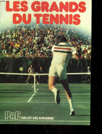 LES GRANDS DU TENNIS - DELAMARRE GILLES - 1978 - Livres