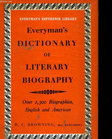 Everyman's DICTIONARY OF LITERARY BIOGRAPHY English And American - D. C. BROWNING (COMPILED AFTER JOHN W. COUSIN) - 1965 - Woordenboeken, Thesaurus