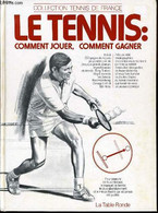 LE TENNIS Comment Jouer, Comment Gagner - COLLECTIF - 1979 - Livres