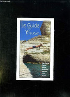 LE GUIDE CORSE. CAP CORSE, CORTE, ALERIA, BONIFACIO, AJACCIO, CALVI, BASTIA. SUPPLEMENT AU HORS SERIE CORSE ETE 1998 DE - Corse