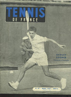 TENNIS DE FRANCE, N°47, MARS 1957. ASHLEY COOPER, CHAMPION D'AUSTRALIE/ LE "KOBENHAVNS BOLDCLUB" AU DANEMARK/ CHAMPIONNA - Livres