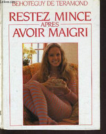 RESTEZ MINCE APRES AVOIR MAIGRI. - TERAMOND BEHOTEGUY (DE) - 1983 - Boeken