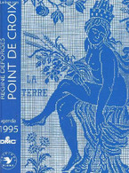 POINT DE CROIX - REGINE DEFROGES / AGENDA 1995. - COLLECTIF - 1994 - Terminkalender Leer