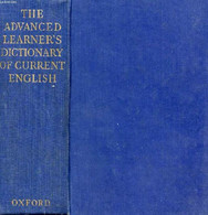 THE ADVANCED LEARNER'S DICTIONARY OF CURRENT ENGLISH - HORNBY A. S., GATENBY E. V., WAKEFIELD H. - 1957 - Dictionaries, Thesauri