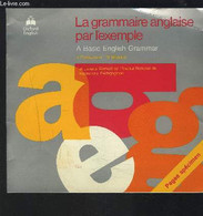 LA GRAMMAIRE ANGLAISE PAR EXEMPLE - A BASIC ENGLISH GRAMMAR - PAGES SPECIMEN. - EASTWOOD J. / MACKIN R. - 1987 - English Language/ Grammar