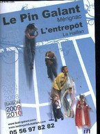 AGENDA CULTUREL LE PIN GALANT MERIGNAC. L ENTREPOT LE HAILLAN. SAISON 2009 2010 - COLLECTIF - 2009 - Agendas Vierges