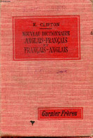 NOUVEAU DICTIONNAIRE ANGLAIS-FRANCAIS ET FRANCAIS-ANGLAIS - CLIFTON E., MC LAUGHLIN J. - 1921 - Dictionnaires, Thésaurus