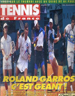 TENNIS DE FRANCE - N°494 - Juin 1994 / Tout Sur Le Tournoi Avec Un Guide De 64 Pages / Roland Garos C'est Géant / Les Co - Livres