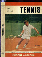 TENNIS - TECHNIQUE - JEU - ENTRAINEMENT - PEDAGOGIE - CHOQUET JACK - 1973 - Livres