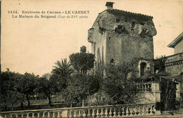 Le Cannet * Environs De Cannes * La Maison Du Brigand - Le Cannet