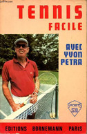 Tennis Facile - PETRA Yvon - 1976 - Livres