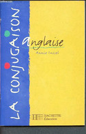 La Conjugaison Anglaise - Sussel Annie - 1999 - Langue Anglaise/ Grammaire