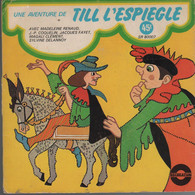 Disque 45 Tours Enfants UNE AVENTURE DE TILL L'ESPIEGLE Racontée Par Madeleine RENAUD (AN) - Kinderlieder