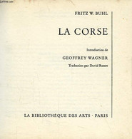 LA CORSE - BUHL FRITZ W. - 1965 - Corse