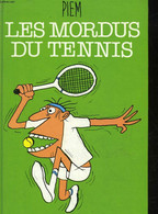 LES MORDUS DU TENNIS - PIEMONT G. - 1985 - Libros