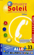 L'"ANNUAIRE SOLEIL - BORDEAUX - C.U.B. ET LITTORAL - 2002-2003 - COLLECTIF - 2002 - Telephone Directories