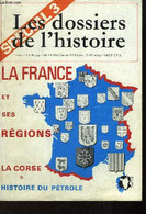 Les Dossiers De L'histoire, Spécial N°3 : La France Et Ses Régions : La Corse. Histoire Du Pétrole (Album Composé Du N°3 - Corse