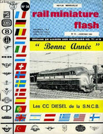 Rail Miniature Flash N°34 : Les CC Diesel De La S.N.C.B. - La Traction Des Trains Miniatures Et Les Systèmes D'Alimentat - Modelbouw