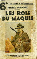 LES ROIS DU MAQUIS, ROMANETTI, SPADA & Cie - BONARDI Pierre - 1931 - Corse