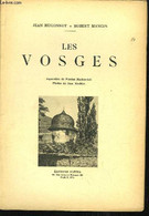 Les Vosges. - HUGONNOT Jean Et MANGIN Robert - 1942 - Franche-Comté