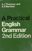 A PRACTICAL ENGLISH GRAMMAR - THOMSON A. J., MARTINET A. V. - 1975 - English Language/ Grammar