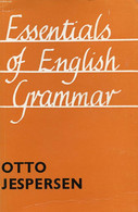 ESSENTIALS OF ENGLISH GRAMMAR - JESPERSEN OTTO - 1969 - English Language/ Grammar