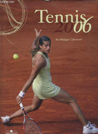 TENNIS 2006. - CALLEWAERT PHILIPPE - 2006 - Books