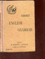 SHORT ENGLISH GRAMMAR - GIBB / ROULIER / STRYIENSKI - 1916 - English Language/ Grammar