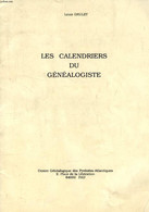 LES CALENDRIERS DU GENEALOGISTE - GRULET LOUIS - 1987 - Agendas & Calendriers