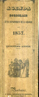 AGENDA BORDELAIS ET DU DEPARTEMENT DE LA GIRONDE POUR 1857 - 15E ANNEE. - COLLECTIF - 1857 - Agendas & Calendriers