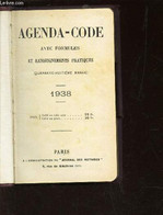 AGENDA-CODE AVEC FORMULES ET RENSEIGNEMENTS PRATIQUES - ANNEE 1938. - COLLECTIF - 1938 - Agendas Vierges