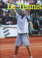 LE TENNIS - SAISON 99 - COLLECTION SPORT PASSION - BONNOT DOMINIQUE - 1999 - Livres