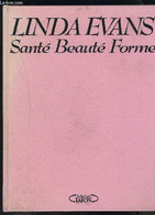 SANTE BEAUTE FORME - EVANS LINDA - 1984 - Books