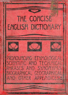 THE CONCISE ENGLISH DICTIONARY, LITERARY, SCIENTIFIC AND TECHNICAL - ANNANDALE Charles - 0 - Dictionaries, Thesauri