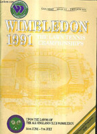 WIMBLEDON 1991 - THE LAWN TENNIS CHAMPIONSHIPS - OFFICIAL SOUVENIR PROGRAMME - COLLECTIF - 1991 - Bücher